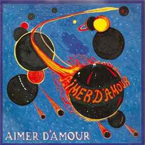Aimer D'amour - Aimer D'amour FLAC album