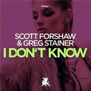 Scott Forshaw & Greg Stainer - I Don't Know FLAC album