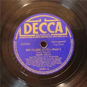 Glen Gray And The Casa Loma Orchestra - No Name Jive FLAC album