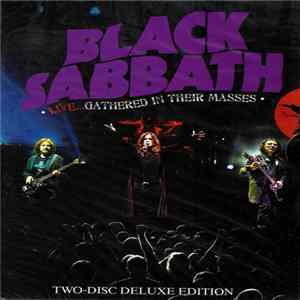 Black Sabbath - Live...Gathered In Their Masses (Two-Disc Deluxe Edition) FLAC album