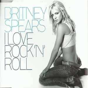 Britney Spears - I Love Rock 'N' Roll FLAC album