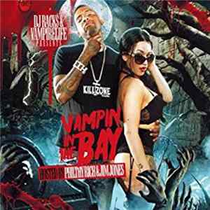 Philthy Rich, Jim Jones - Vampin In The Bay FLAC album