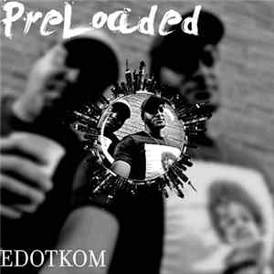 Edotkom - PreLoaded FLAC album
