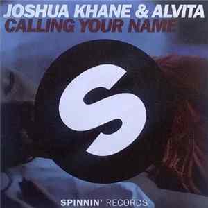 Joshua Khane & Alvita - Calling Your Name FLAC album