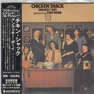 Chicken Shack Featuring Stan Webb - Unlucky Boy FLAC album