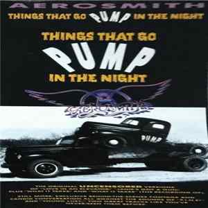 Aerosmith - Things That Go Pump In The Night FLAC album