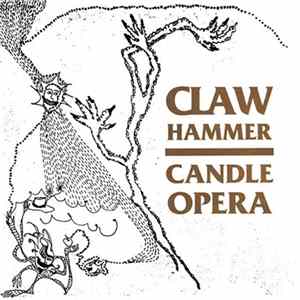 Claw Hammer - Candle Opera FLAC album