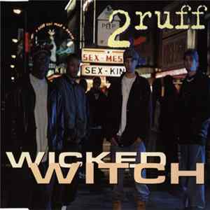 2Ruff - Wicked Witch FLAC album