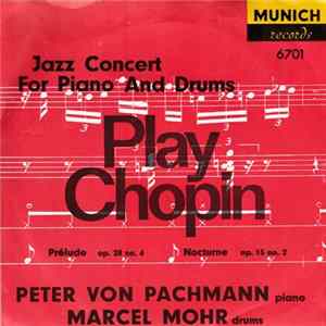 Peter Von Pachmann, Marcel Mohr - Play Chopin FLAC album