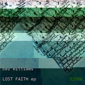 Dez Williams - Lost Faith EP FLAC album