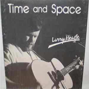 Larry Heagle - Time And Space FLAC album