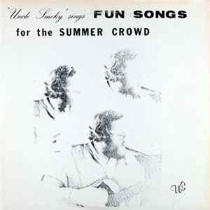 Larry "Uncle Smoky" Clark - Uncle Smoky Sings Fun Songs For The Summer Crowd FLAC album