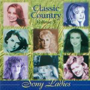 Various - Classic Country, Volume 5: Sony Ladies FLAC album