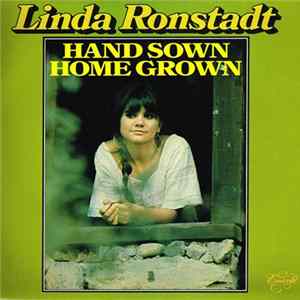 Linda Ronstadt - Hand Sown Home Grown FLAC album