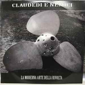 ClauDEDI E Nemici - La Moderna Arte Della Rivolta FLAC album
