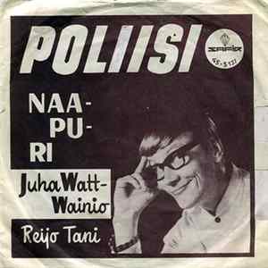 Juha "Watt" Vainio ja Reijo Tani - Poliisi FLAC album