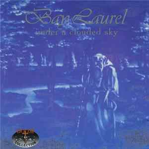 Bay Laurel - Under A Clouded Sky FLAC album