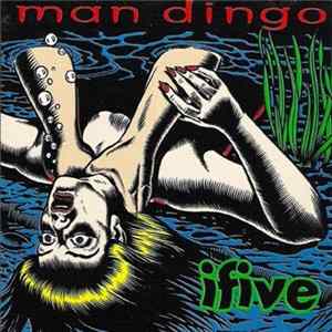 Man Dingo - Ifive FLAC album