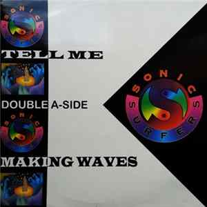 Sonic Surfers - Making Waves / Tell Me FLAC album