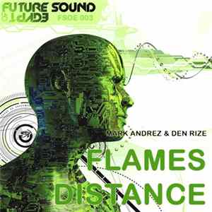 Mark Andrez & Den Rize - Flames / Distance FLAC album