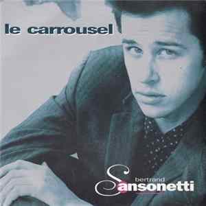 Bertrand Sansonetti - Le Carrousel FLAC album