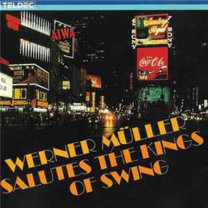 Werner Müller - Salutes The Kings Of Swing FLAC album