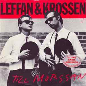Leffan & Krossen - Till Morsan FLAC album