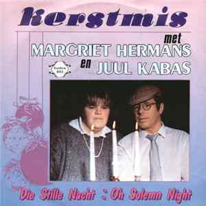 Margriet Hermans / Juul Kabas - Kerstmis Met Margriet Hermans En Juul Kabas FLAC album
