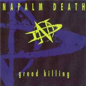 Napalm Death - Greed Killing FLAC album