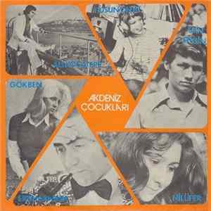 Nilüfer, Ali Kocatepe, Ertan Anapa, Esin Engin, Füsun Önal, Gökben - Akdeniz Çocukları FLAC album