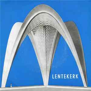 Mannen- En Knapenkoor Van O.-L.-Vrouw o/d Dijle Te Mechelen O.L.V. Bob Peeraer - Lentekerk 4 FLAC album