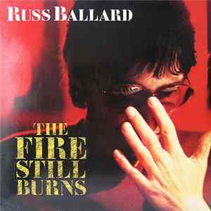 Russ Ballard - The Fire Still Burns FLAC album