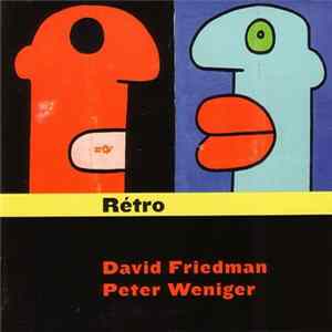 David Friedman | Peter Weniger - Rétro FLAC album