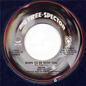 Dion - Born To Be With You / Running Close Behind You FLAC album