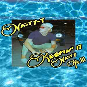 Nasty T - Keepin' It Nasty Pt.III FLAC album