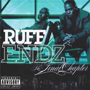 Ruff Endz - The Final Chapter FLAC album
