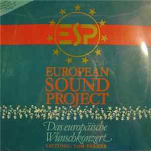 European Sound Project - Leitung Tom Parker - Das Europäische Wunschkonzert • Folge 3 FLAC album