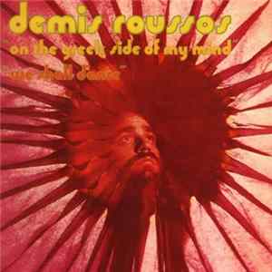 Demis Roussos - "On The Greek Side Of My Mind" "We Shall Dance" FLAC album