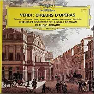Verdi - Chœurs Et Orchestre De La Scala De Milan, Claudio Abbado - Chœurs D'opéras FLAC album