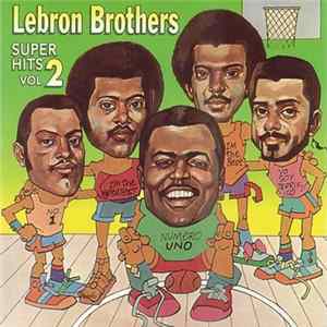Lebron Brothers - Super Hits Vol. 2 FLAC album