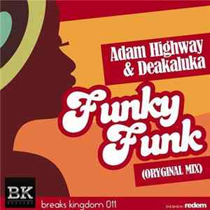 Adam Highway & Deakaluka - Funky Funk FLAC album
