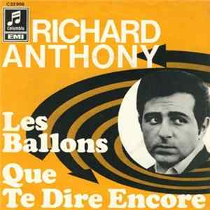 Richard Anthony - Les Ballons / Que Te Dire Encore FLAC album