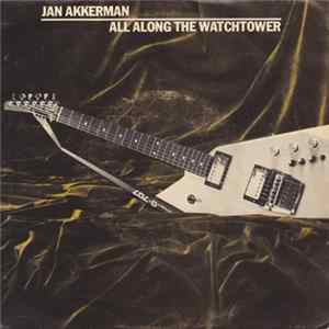 Jan Akkerman - All Along The Watchtower FLAC album
