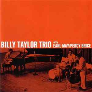 Billy Taylor Trio With Earl May / Percy Brice - Billy Taylor Trio With Earl May / Percy Brice FLAC album