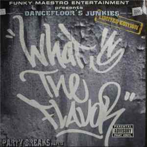Dancefloor's Junkies - What's The Flavor - Party Breaks #3 FLAC album
