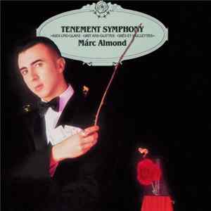 Márc Almond - Tenement Symphony FLAC album