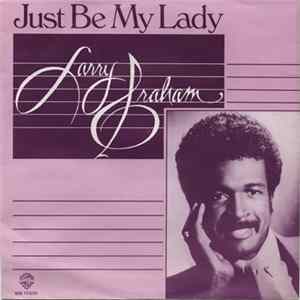 Larry Graham - Just Be My Lady FLAC album