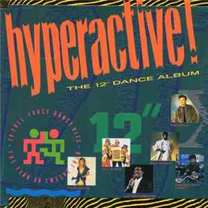 Various - Hyperactive! The 12" Dance Album FLAC album