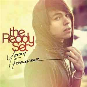 The Ready Set / That's Outrageous! - Young Forever Single FLAC album