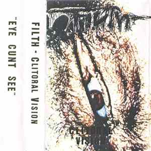 Filth - Clitoral Vision FLAC album